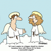 If I can't aspire to a bigger cloud in a better location, how will I know if I've been a successful angel?