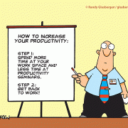 How to increase productivity spend more time at your work space and less time at productivity seminars get back to work!