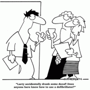 Larry accidentally drank some decaf! Does anyone here know how to use a defibrillator?
