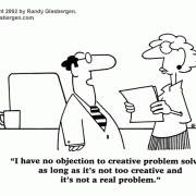 Cartoons About Creative Thinking: creative business ideas, creative mind, creative thinking, problem solving skills, innovation, original thinking, creative solutions, being too creative, assessing a problem.