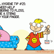 Dental Hygeine Tip #25: If you need help remembering to floss, just tie a string around your finger.