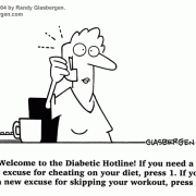 Diabetes Cartoons: cartoons about diabetes,diabetes comics, diabetes humor, diabetes care, diabetes lifestyle, diabetes tratment, diabetic, diabetic hotline, excuses for skipping exercise, cheating on your diet.
