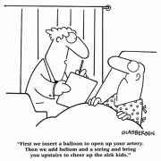 First we insert a balloon to open up your artery. Then we add helium and a string and bring you upstairs to cheer up the sick kids.