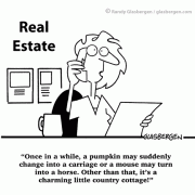 Real Estate Cartoons:cartoons about real estate sales, cartoons about selling real estate, buy home, buy house, buying a home, buying a house, real estate, realtor, real estate agent, realtors, real estate agents, house, home, property, listings, sales, selling, sell, seller, pumpkin, horse, fairy tale, horses, location, cinderella, story, stories, fairy tale, listing.