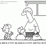 Family Cartoons: family comics, cartoons about families, cartoons about parents, parenthood, family life, home and family, home life, mothers, moms, fathers, dads, raising a family, child rearing, CEO, VIP, babysitter