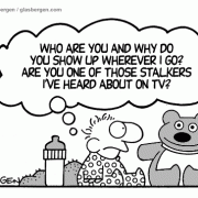 Family Cartoons: family comics, cartoons about families, cartoons about parents, parenthood, family life, home and family, home life, mothers, moms, fathers, dads, raising a family, child rearing,stalker, stalking, teddy bear