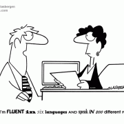 I\'m fluent in six languages and speak in 200 different fonts.
