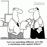 Lawyer Cartoons: lawyer comics, lawyer jokes, attorney, legal matters, legal advice, legal department, ethics, business ethics, corporate ethics, business law, corporate law, restraining order against failure.