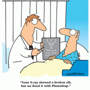 Your X-ray showed a broken rib, but we fixed it with Photoshop.