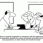 I believe it would be pragmatic to commence with the implementation of an immediate dynamic for energy restoration procedures in short-term parameters. In other words, let's break for lunch.