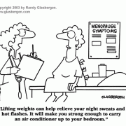 Menopause Cartoons: menopause symptoms, signs of menopause, menopause treatment, treating menopause, change of life, going through the change, menaging menopause, coping with menopause, menopause stress, women's health, exercise, weight lifting, strength training, hot flashes.