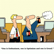 One is Enthusiasm, one is Optimism and one is Greed.