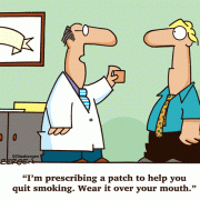 I'm prescribing a patch to help you quit smoking. Wear it over your mouth.