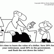 Money Cartoons: cash, saving money, losing money, investing, finance, financial services, personal finance, investing tips, investing advice, financial advice, retirement investing, Wall Street humor, making money, mutual funds, retirement planning, retirement plan, retirement fund, financial advisor, spending, value of a dollar.