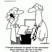 I found someone to speak to our associates about inflation. His fee is $5,000...$7,500...$10,000...$12,000..., cartoons about money, cost of living.