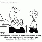 Cartoons about Wall Street, bears, bulls, money, investing, stock market, stocks, bonds, IRA, 401k, father, son, investing advice, financial advice.