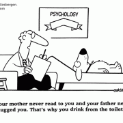 Psychiatrist Cartoons: psychiatry cartoons, psychology cartoons, mental health, psychiatric, psychiatrist jokes, psychology, psychologist, dog, drinking from the toilet, hugs, parents.