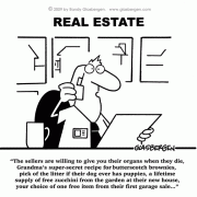 Real Estate comics, cartoons about real estate sales, cartoons about selling real estate, cartoon about puppies, pup, dog, litter, zucchini, garage, garage sale cartoons, cartoons about incentive.
