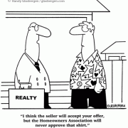 Real Estate Cartoons, cartoons about buying a home, buying a house, realtor, real estate agent, cartoons about selling real estate, sales cartoons, realtors, real estate agents, house, home, property, home owners association, loud shirt, buyer, seller, terms of sale, accepting offer to buy property, closing a sale.