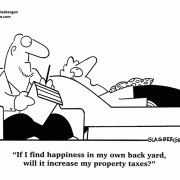 If I find happiness in my own back yard, will it increase my property taxes?