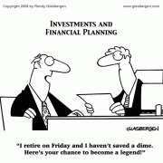 Retirement Cartoons: retirement setbacks, how to retire, when to retire, retiring, being retired, retirement planning, saving for retirement, preparing for retirement, unprepared for retirement, investing for retirement, fearing retirement, retiring with financial security, retiring with income, financial advisor.