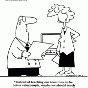 Instead of teaching our team how to be better salespeople, maybe we should teach everyone else how to be better customers, sales cartoons, cartoons about selling, teams, teamwork, customer service.