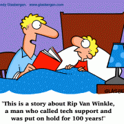 Cartoons About Tech Support: technical support, repair, repairs, computer repairs, computer repairs, computer repair service, computer technician, computer service, computer service and support, service and support, IT service, IT support, IT service and support, IT technician, computer repair technician, support, technical support training, tech support training, tech support desk, hotline, technical support hotline, telephone support, telephone technical support, technical support expert, tech support expert, IT manager, IT staff, pc support, computer support, computer technical support, funny tech support, funny technical support, computer problems, Rip Van Winkle, on hold, tech support hotline, phone support, long hold time, please continue to hold.