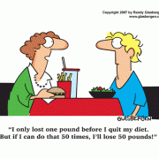 Cartoons About Dieting, Cartoons About Losing Weight: nutrition, weight loss diet, fad diets, diet and exercise cartoons, thinner, calories, burning calories, low-calorie, Thin Lines, dieting tips, diet advice, diet doctors, diet humor, healthy eating, lose weight, obese, cartoons about obesity, unhealthy eating, diet plans, food, eating, eating less, persistence, willpower, tenacity, perseverence, one pound at a time, slow weight loss, gradual weight loss.