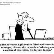 Cartoons About Dieting, Cartoons About Losing Weight: nutrition, weight loss diet, fad diets, diet and exercise cartoons, thinner, calories, burning calories, low-calorie, Thin Lines, dieting tips, diet advice, diet doctors, diet humor, healthy eating, gift basket, whiskey, booze, cheesecake, chocolate, treats, high-calorie treats, sausage, cigarettes, holiday weight gain, holiday treats, lose weight, obese, cartoons about obesity, unhealthy eating, diet plans, food, eating, eating less.