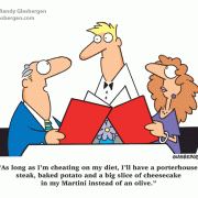 As long as I'm cheating on my diet, I'll have a porterhouse stea, baked potato and a big slice of cheesecake in my Martini instead of an olive.
